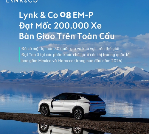  LYNK & CO 08 EM-P CHẠM MỐC 200.000 XE ĐƯỢC GIAO TRÊN TOÀN CẦU